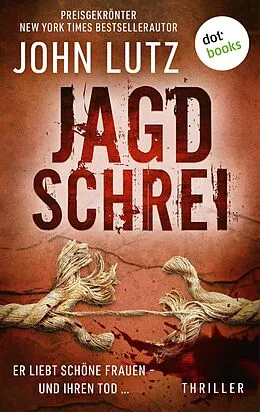 E-Book (epub) Jagdschrei von John Lutz