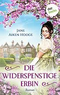 E-Book (epub) Die widerspenstige Erbin von Jane Aiken Hodge