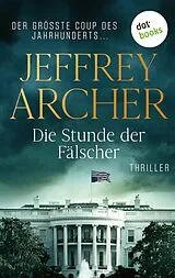 E-Book (epub) Die Stunde der Fälscher von Jeffrey Archer