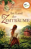 E-Book (epub) Im Land der Zimtbäume von Karen Robards