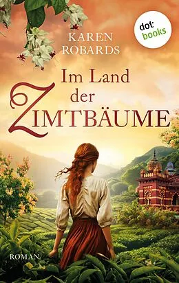 E-Book (epub) Im Land der Zimtbäume von Karen Robards