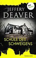 E-Book (epub) Schule des Schweigens von Jeffery Deaver