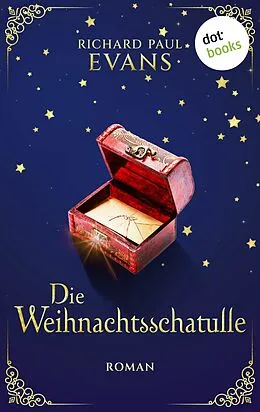 E-Book (epub) Die Weihnachtsschatulle von Richard Paul Evans