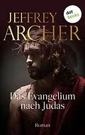 E-Book (epub) Das Evangelium nach Judas von Jeffrey Archer