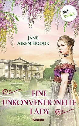E-Book (epub) Eine unkonventionelle Lady von Jane Aiken Hodge