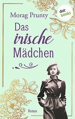 E-Book (epub) Das irische Mädchen von Morag Prunty