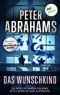 E-Book (epub) Das Wunschkind von Peter Abrahams
