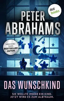 E-Book (epub) Das Wunschkind von Peter Abrahams