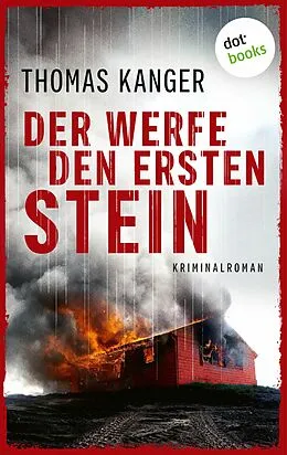 E-Book (epub) Der werfe den ersten Stein von Thomas Kanger