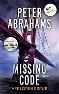 E-Book (epub) Missing Code - Verlorene Spur von Peter Abrahams