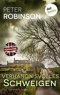 E-Book (epub) Verhängnisvolles Schweigen von Peter Robinson