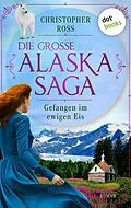 E-Book (epub) Gefangen im ewigen Eis von Christopher Ross