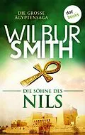 E-Book (epub) Die Söhne des Nils von Wilbur Smith
