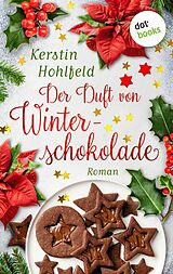 E-Book (epub) Der Duft von Winterschokolade - oder: Bevor die Stadt erwacht von Kerstin Hohlfeld