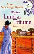 E-Book (epub) Weites Land der Träume von Anne McCullagh Rennie