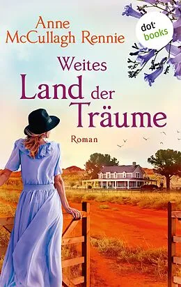 E-Book (epub) Weites Land der Träume von Anne McCullagh Rennie