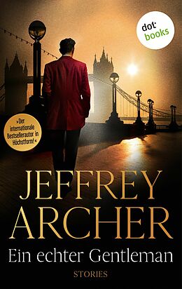 E-Book (epub) Ein echter Gentleman von Jeffrey Archer