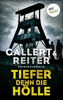 E-Book (epub) Tiefer denn die Hölle von Gallert Reiter