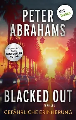 E-Book (epub) Blacked Out - Gefährliche Erinnerung von Peter Abrahams