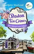 E-Book (epub) Boston Tea Crimes - Der Spiegel aus Bilbao von Charlotte Macleod