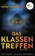 E-Book (epub) Das Klassentreffen von Petra Tessendorf