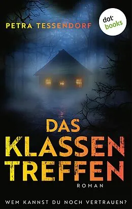 E-Book (epub) Das Klassentreffen von Petra Tessendorf