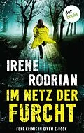 E-Book (epub) Im Netz der Furcht von Irene Rodrian