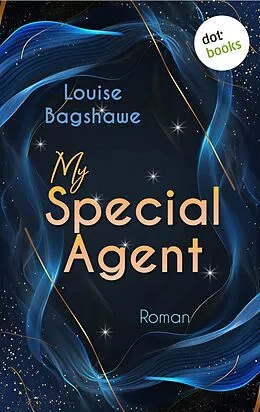E-Book (epub) My Special Agent - Gefährliche Anziehung von Louise Bagshawe