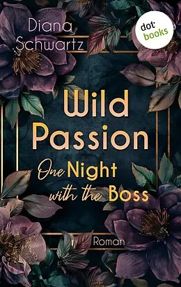 E-Book (epub) Wild Passion von Diana Schwartz