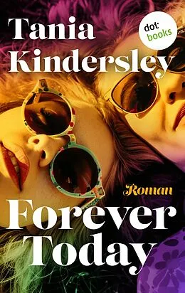 E-Book (epub) Forever Today von Tania Kindersley