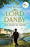 E-Book (epub) Lord Danby - Der indische Saphir von Guy McLean