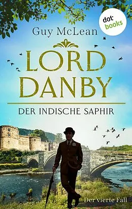 E-Book (epub) Lord Danby - Der indische Saphir von Guy McLean