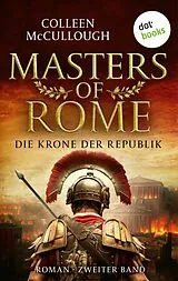 E-Book (epub) Die Krone der Republik von Colleen Mccullough