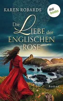 E-Book (epub) Die Liebe der englischen Rose von Karen Robards