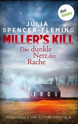 E-Book (epub) Miller's Kill: Das dunkle Netz der Rache von Julia Spencer-Fleming