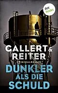 E-Book (epub) Dunkler als die Schuld von Gallert Reiter