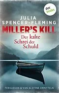 E-Book (epub) Miller's Kill: Der kalte Schrei der Schuld von Julia Spencer-Fleming