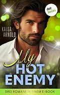 E-Book (epub) My Hot Enemy von Kajsa Arnold