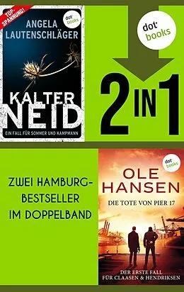 E-Book (epub) Kalter Neid & Die Tote von Pier 17 von Angela Lautenschläger, Ole Hansen