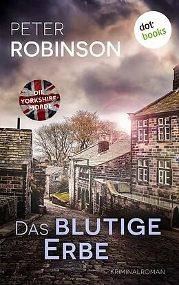 E-Book (epub) Das blutige Erbe von Peter Robinson