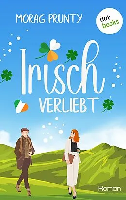 E-Book (epub) Irisch verliebt von Morag Prunty