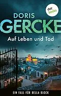 E-Book (epub) Auf Leben und Tod von Doris Gercke