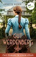 E-Book (epub) Gut Werdenberg von Annette Weber