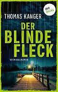 E-Book (epub) Der blinde Fleck von Thomas Kanger