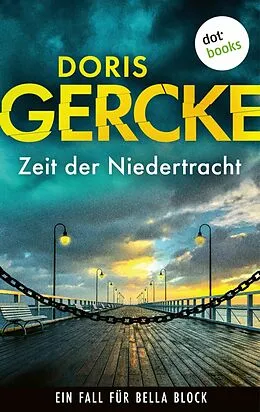 E-Book (epub) Zeit der Niedertracht von Doris Gercke