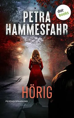 E-Book (epub) Hörig von Petra Hammesfahr