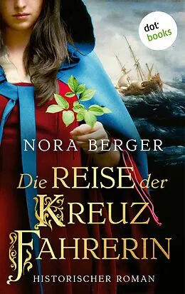 E-Book (epub) Die Reise der Kreuzfahrerin von Nora Berger