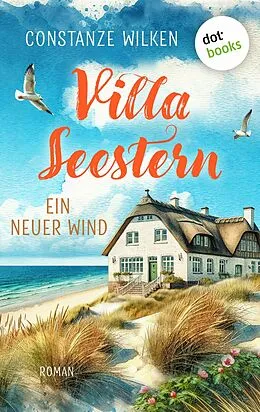 E-Book (epub) Villa Seestern - Ein neuer Wind von Constanze Wilken