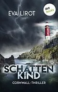E-Book (epub) Schattenkind von Eva Lirot
