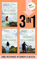 E-Book (epub) Das Begehren des Highlanders, Der Stolz des Highlanders &amp; Das Sehnen des Highlanders von Hannah Howell